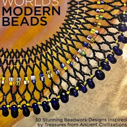 Ancient Worlds Modern Beads 