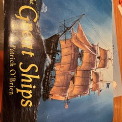 The Great Ships by Patrick O'Brien