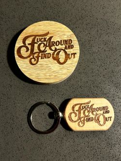 Fuck Around & Find Out Wooden Magnetic Bottle Opener & Wooden Keychain 