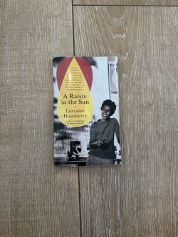 A Raisin in the Sun by Lorraine Hansberry