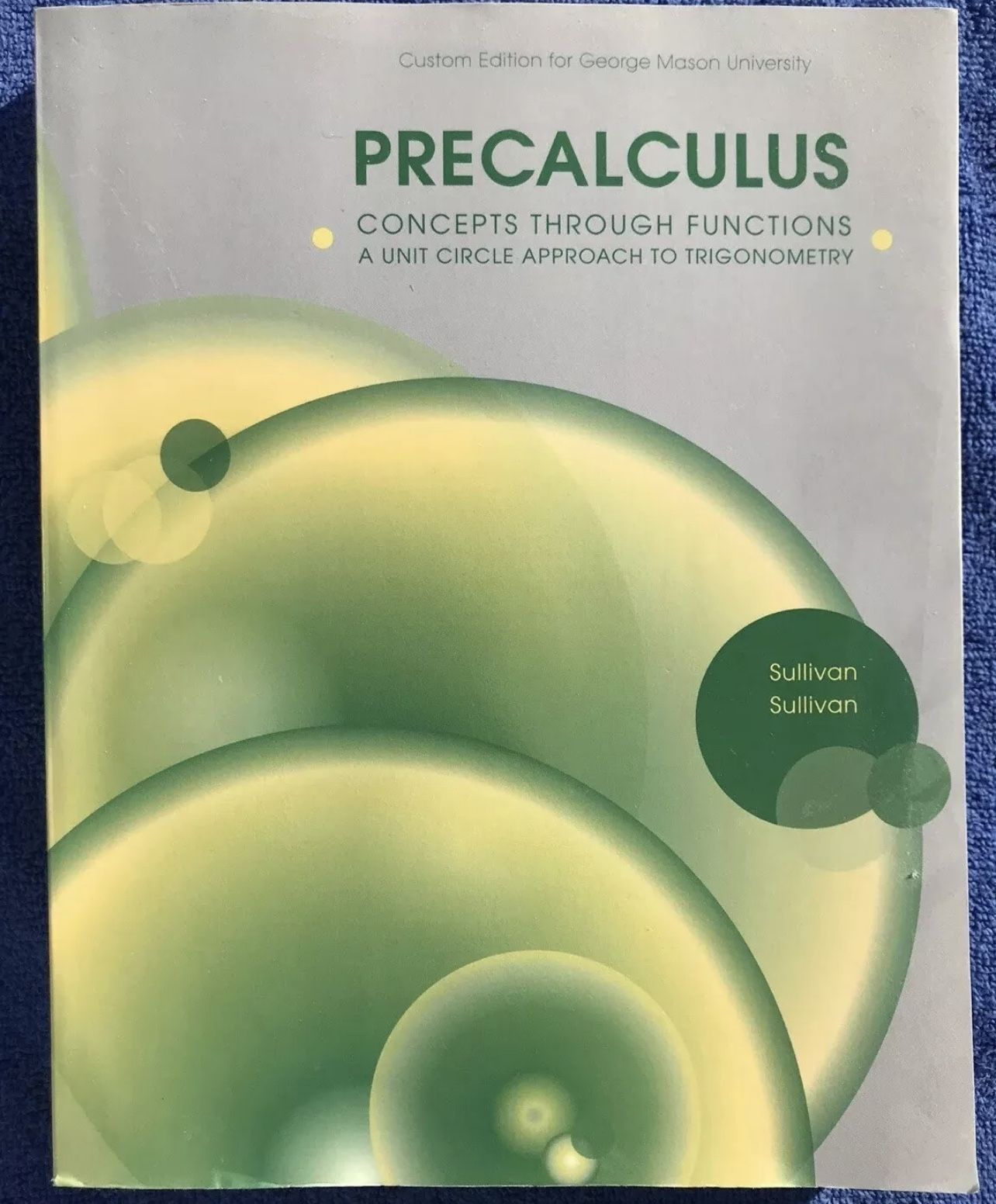PRECALCULUS:CONCEPTS THRU FUNC.>CUSTOM< by Michael Sullivan, III Michael Sulliva