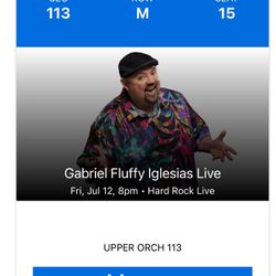 Gabriel Iglesias Fluffy Tickets (2) Hard Rock Live July 12 Miami,FL