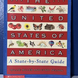 The United States of America: A State-by-State Guide by Millie Miller & Cyndi Nelson - Scholastic 2000