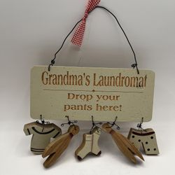 Wooden Sign “Grandma’s Laundromat Drop Your Pants Here!