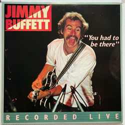 Jimmy Buffet - ‘You Had To Be There 2 LP Set