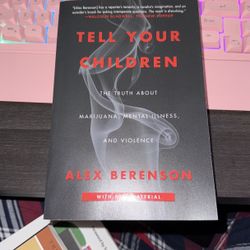 Tell Your Children The Truth About Marijuana