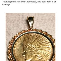 $10 Indian 1908 Gold Coin , With 14k Bezel 