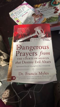 Dangerous Prayers from the Courts of Heaven