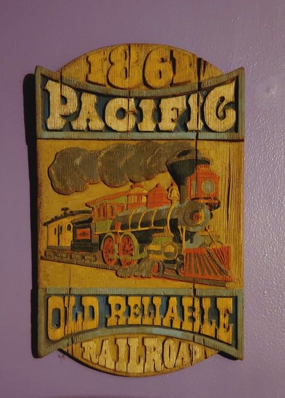 Vintage Pacific Railroad Train Plaque 1861 Old Reliable Tavern Sign Locomotive