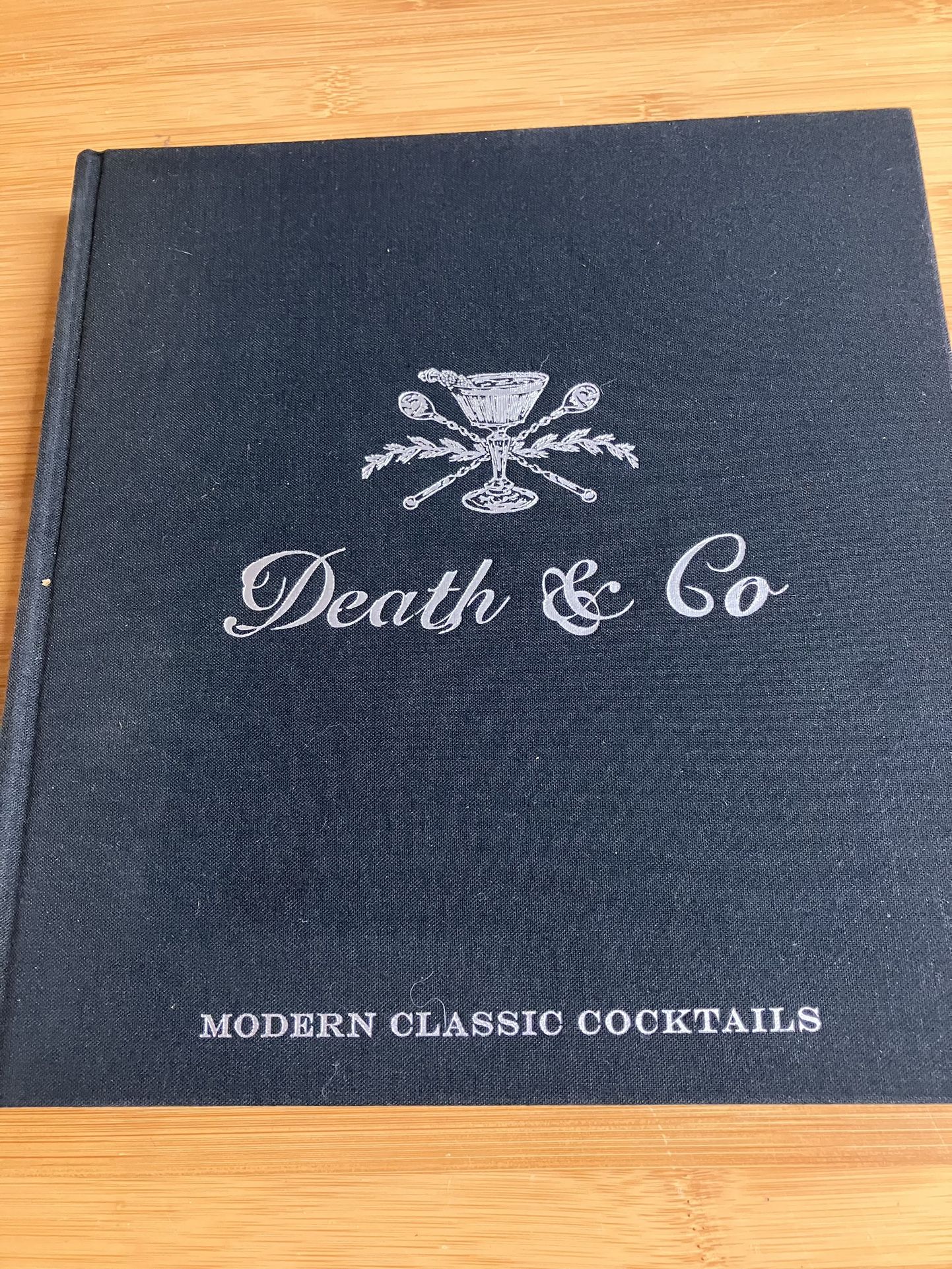 “Death & Co” Classic Cocktail Recipe Book