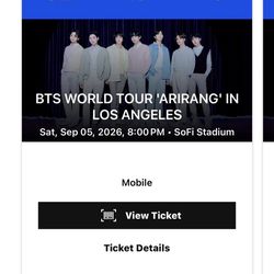 4x BTS WORLD TOUR 'ARIRANG' IN LOS ANGELES LA Sat, Sep 05, 2026, 8:00 PM • SoFi Stadium Concert Tickets