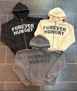 Forever Hungry ZipUp shipping only all sizes available