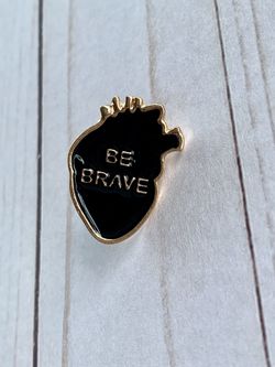 Be Brave Heart Enamel Pin