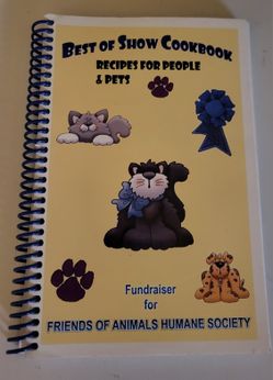 Best of show cookbook, Recipes for pets & people, friends of animal humane society