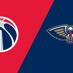 New Orleans Pelicans vs Washington Wizards