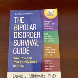 The Bipolar Disorder Survival Guide : What You and Your Family Need to Know