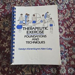 1985 THERAPEUTIC EXERCISE FOUNDATIONS AND TECHNIQUES 