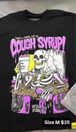 Awful lot of Cough syrup