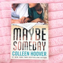 “Maybe Someday” By Colleen Hoover
