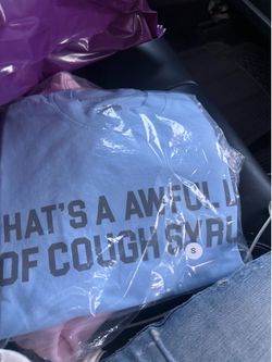 Awful lot of cough syrup shirt