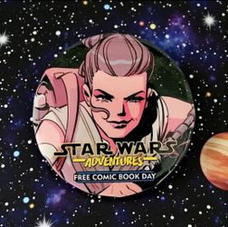 2019 Star Wars Adventures Free Comic Book Day 2" Promo Button/Pin Featuring "Rey". This is a pin promoting "Star Wars Adventures" for Free Comic Book 