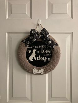 All you need is a Dog wreath