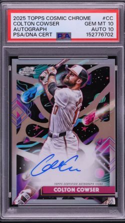 Topps 2025 Cosmic Chrome Colton Cowser Auto PSA 10 AUTO 10 BALTIMORE ORIOLES( available on eBay only)