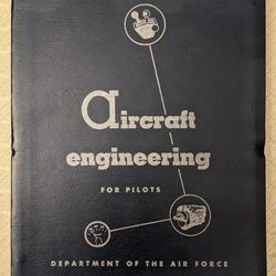 Air Force Manual, Aircraft Engineering For Pilots