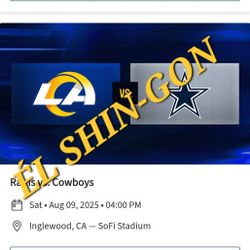  Rams vs Cowboys 4 Tickets  8/9/25 Seats In Section 534 Row 2 $65 EACH 