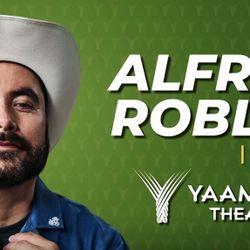 2 Tickets To Comedian Alfred Robles Tomorrow Friday April 17th@ Yaamava