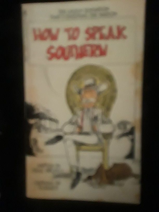 HOW TO SPEAK SOUTHERN , 