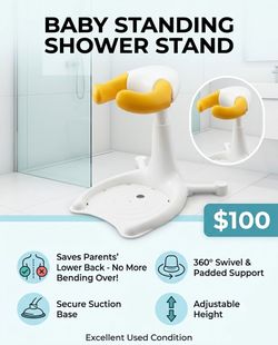 ★ BABY STANDING SHOWER STAND - $100 ★
