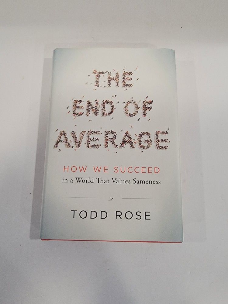 The End of Average By Todd Rose ~ Hardcover Book, 2016, First Edition