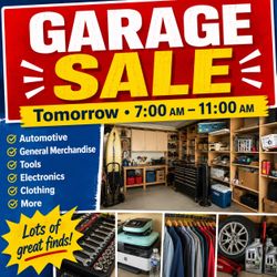GARAGE SALE TOMORROW! SATURDAY ONLY L!!!