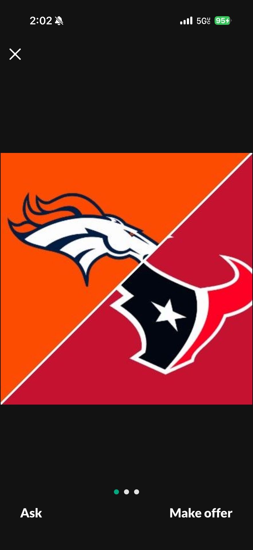2 Texans Vs Broncos Field Level Seats W/ Blue Parking