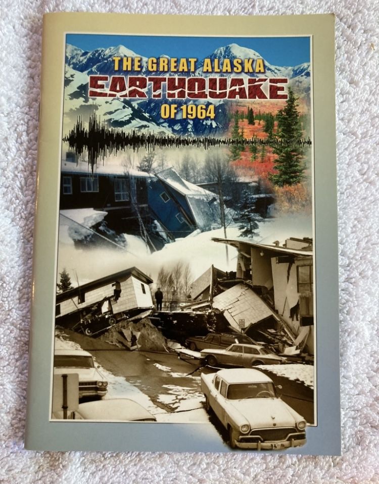 “The Great Alaska Earthquake Of 1964” Book