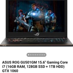 ASUS ROG GU501GM 15.6" Gaming Core i7 (16GB RAM, 128GB SSD + 1TB HDD) GTX 1060
