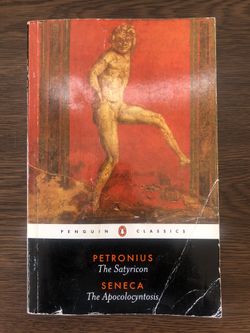 Petronius The Satyricon And Seneca The Apocolocyntosis