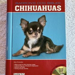 Barron’s Dog Bible - Chihuahua Book