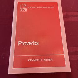 Proverbs -The Daily Study Bible Series