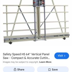 Safety Speed H5 64 “ Vertical Panel Saw