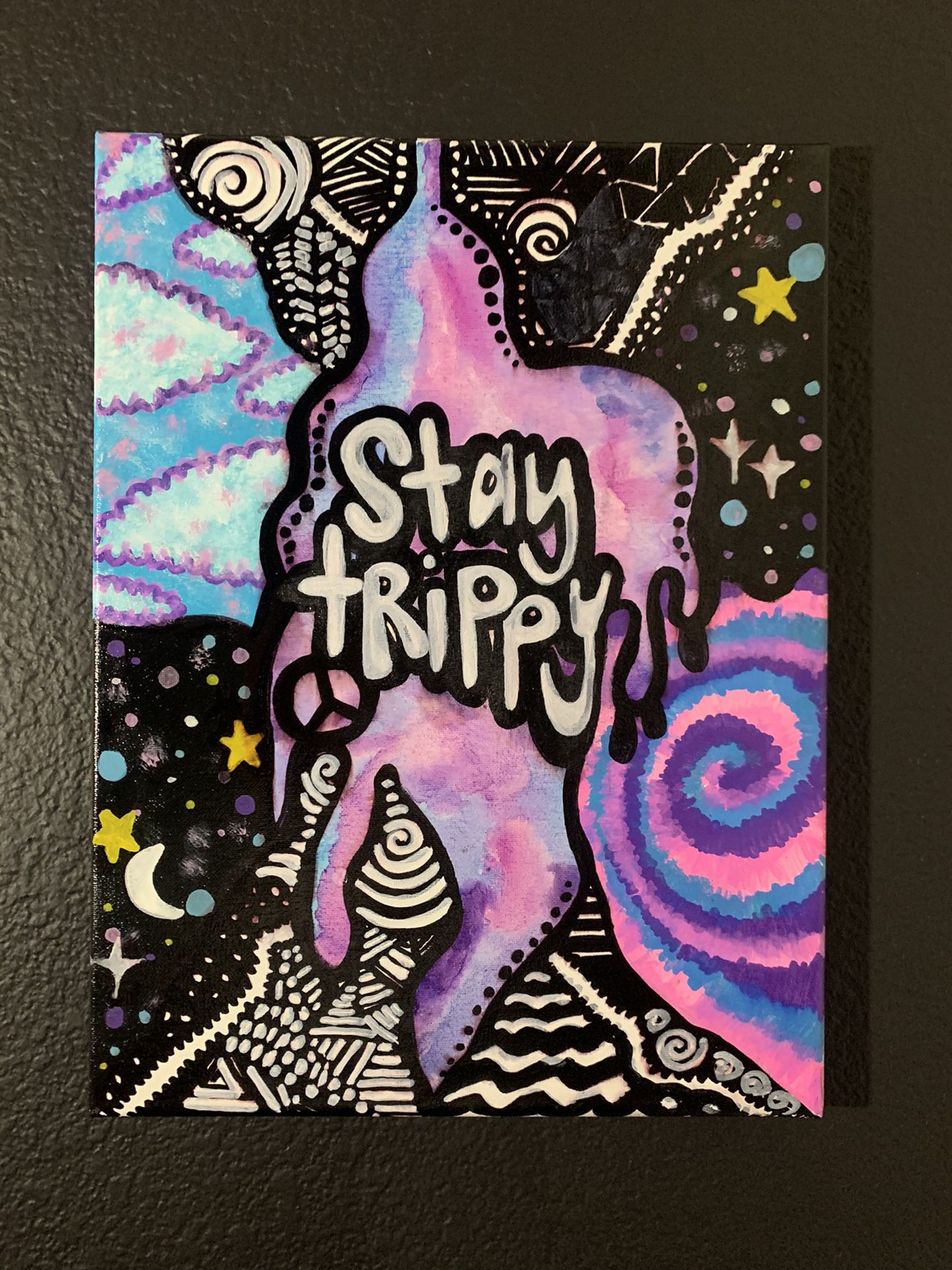 “Stay Trippy” Custom Canvas Tie Dye Psychedelic Artwork