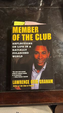 Member of the club reflections on life in a ratio polarized world Member of the club reflections on life in a racially polarized world