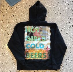 “Hot girls cold beers” hoodie