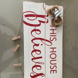 Christmas Wooden Sign This House Believes Decoration