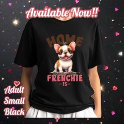 Frenchie home tshirt