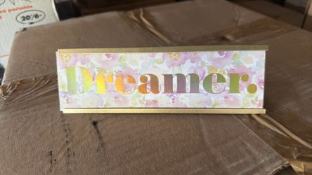Dreamer placard