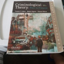 Criminological Theory: Past Present College Book