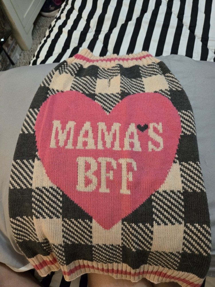 Dog Sweater. Says On The Front " MAMA'S BFF."