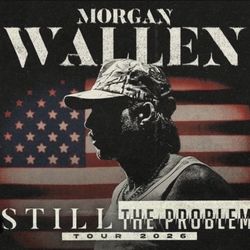 ISO Morgan Wallen Tickets 